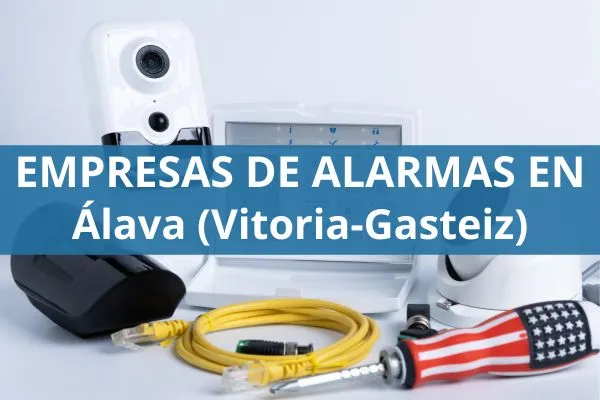 Empresas de alarmas Álava (Vitoria-Gasteiz) empresas de alarmas en alava vitoria-gasteiz