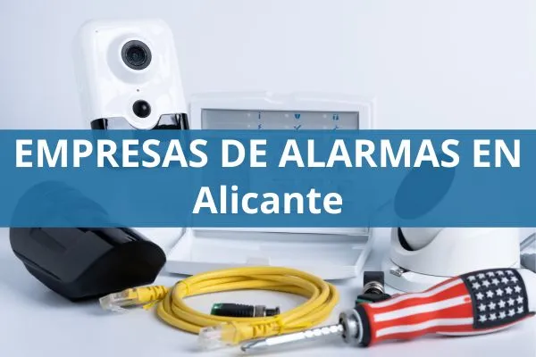 Empresas de alarmas Alicante empresas de alarmas en alicante