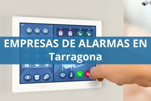 Empresas de alarmas Tarragona empresas de alarmas en tarragona